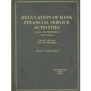 Regulation of Bank Financial Service Activities by Broome, Lissa L., 9780314184139