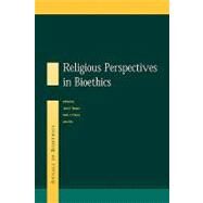Religious Perspectives on Bioethics by Cherry,Mark;Cherry,Mark, 9780415544139