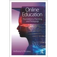 Introduction to Online Education: Theory and Practice by Picciano; Anthony G., 9780415784139
