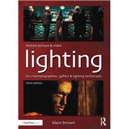 Motion Picture and Video Lighting by Brown; Blain, 9780415854139