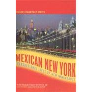 Mexican New York by Smith, Robert Courtney, 9780520244139
