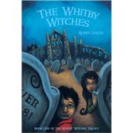 The Whitby Witches by Jarvis, Robin, 9780811854139