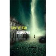 Edge of End by Fant, Suren, 9781499774139