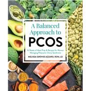 Balanced Approach To Pcos by Groves, Melissa, 9781628604139