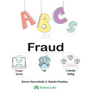 ABCs of Fraud by Gosschalk, Kevin; Pandey, Vanita, 9781667834139