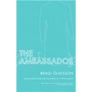 The Ambassador by Olafsson, Bragi; Smith, Lytton, 9781934824139