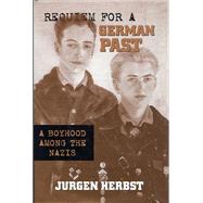 Requiem for a German Past by Herbst, Jurgen, 9780299164140