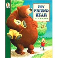 My Friend Bear by Alborough, Jez; Alborough, Jez, 9780763614140