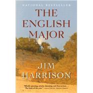The English Major A Novel by Harrison, Jim, 9780802144140