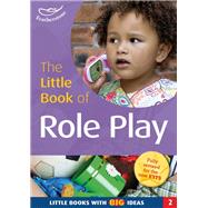 The Little Book of Role Play by Sally Featherstone, 9781408194140