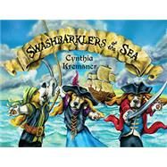Swashbarklers of the Sea by Kremsner, Cynthia, 9781455624140