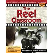 The Reel Classroom by Danielian, Jeff; Donnelly, Uriah; Schaff, William, 9781618214140