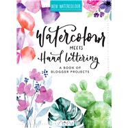 Watercolour Meets Hand Lettering The Project Book of Pretty Watercolor with Handlettering by Stapff Mdchenkunst, Christin, 9786057834140