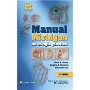 Manual Michigan de ciruga plstica by Brown, David L.; Borschel, Gregory H.; Levi, Benjamin, 9788416004140
