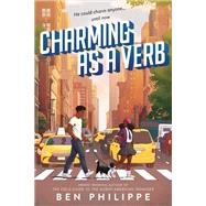 Charming As a Verb by Philippe, Ben, 9780062824141
