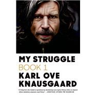 My Struggle: Book 1 by Knausgaard, Karl Ove; Bartlett, Don, 9780374534141
