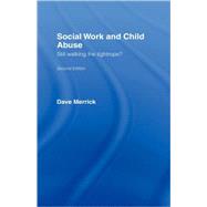 Social Work and Child Abuse: Still Walking the Tightrope? by Merrick; Dave, 9780415354141