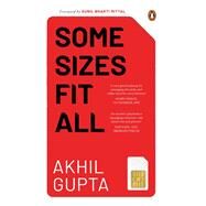 Some Sizes Fit All by Gupta, Akhil, 9780670094141