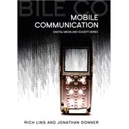 Mobile Communication by Ling, Rich; Donner, Jonathan, 9780745644141