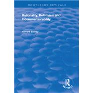 Rationality, Relativism and Incommensurability by Sankey, Howard, 9781138364141