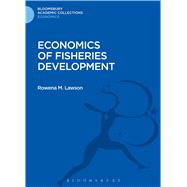 Economics of Fisheries Development by Lawson, Rowena M., 9781472514141