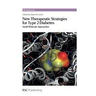 New Therapeutic Strategies for Type 2 Diabetes by Jones, Rob M; Thurston, David E; Rotella, David; Guccione, Salvatore; Martinez, Ana, 9781849734141