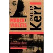March Violets by Kerr, Philip (Author), 9780142004142