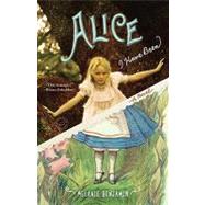 Alice I Have Been by BENJAMIN, MELANIE, 9780385344142