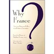 Why France? by Downs, Laura Lee, 9780801444142