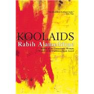 Koolaids by Alameddine, Rabih, 9780802124142
