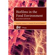Biofilms in the Food Environment by Pometto III, Anthony L.; Demirci, Ali, 9781118864142