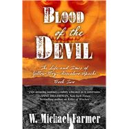 Blood of the Devil by Farmer, W. Michael, 9781432834142