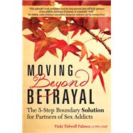 Moving Beyond Betrayal by Palmer, Vicki Tidwell, 9781942094142