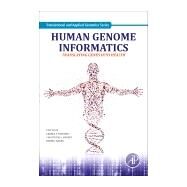 Human Genome Informatics by Baker, Darrol; Lambert, Christophe; Lange, Christoph; Patrinos, George P., 9780128094143