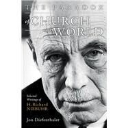 The Paradox of Church and World by Diefenthaler, Jon, 9781451494143