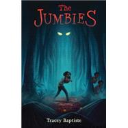 The Jumbies by Baptiste, Tracey, 9781616204143