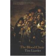 The Blood Choir by Liardet, Tim, 9781854114143