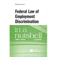 Federal Law of Employment Discrimination in a Nutshell(Nutshells) by , 9798887864143