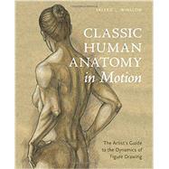 Classic Human Anatomy in Motion by Winslow, Valerie L., 9780770434144