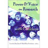 Power and Voice in Research with Children by Soto, Lourdes Diaz; Swadener, Beth Blue, 9780820474144