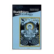 Buddhism and Ecology by Tucker, Mary Evelyn; Williams, Duncan Ryuken, 9780945454144