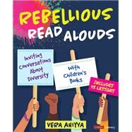 Rebellious Read Alouds by Vera Ahiyya, 9781071844144