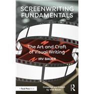 Screenwriting Fundamentals by Irv Bauer, 9781317214144