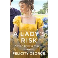 A Lady's Risk by Felicity George, 9781398714144