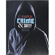 Campus Crime & Safety by Mancini, Christina, Ph.D., 9781465274144