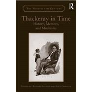 Thackeray in Time: History, Memory, and Modernity by Salmon,Richard;Salmon,Richard, 9781472414144