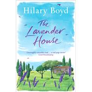 The Lavender House by Hilary Boyd, 9781784294144