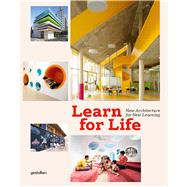 Learn for Life by Ehmann, Sven; Borges, Sofia; Klanten, Robert, 9783899554144