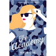 The Academy by Sise, Katie, 9780062404145