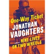 One-way Ticket by Vaughters, Jonathan; Whittle, Jeremy (CON), 9780143134145